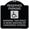 Signmission Reserved Parking Warning This Space Is Being Watched by Concerned Citizens, A-DES-BS-1818-22994 A-DES-BS-1818-22994 - alternate 1